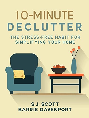 Gratuit Pour Lire 10 Minute Declutter The Stress Free Habit - 